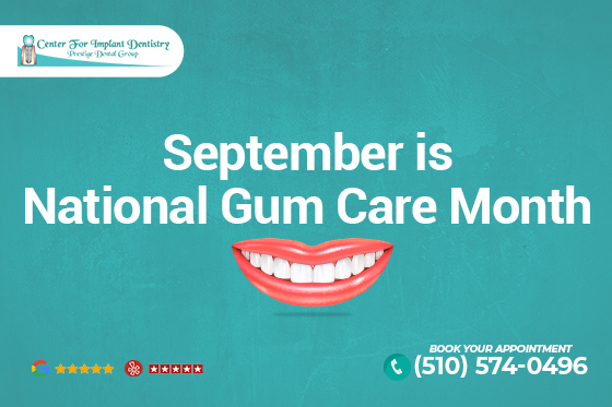 September is National Gum Care Month